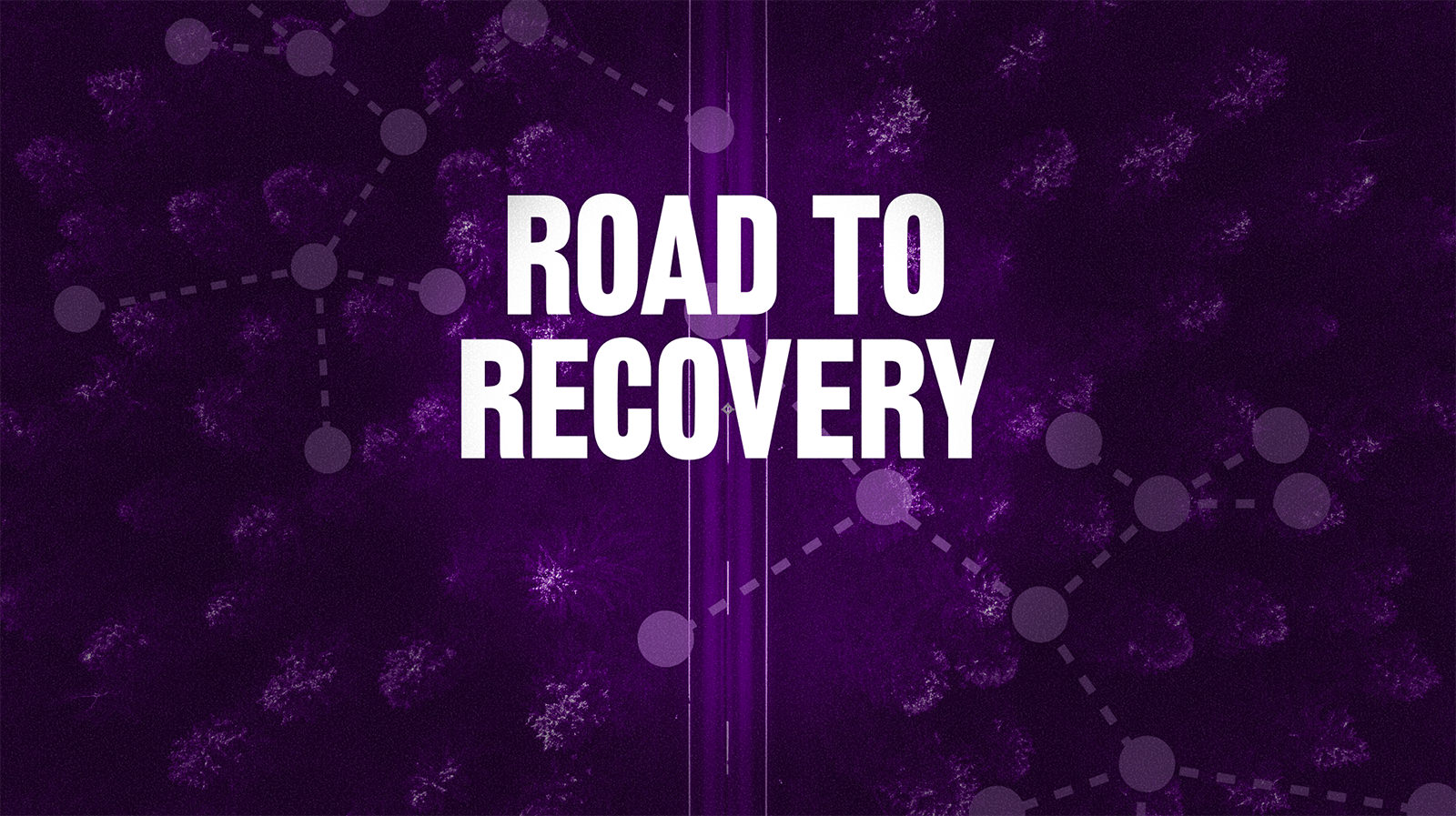 Road to Recovery